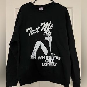 Lonely Ghost - Text me when you get lonely crewneck